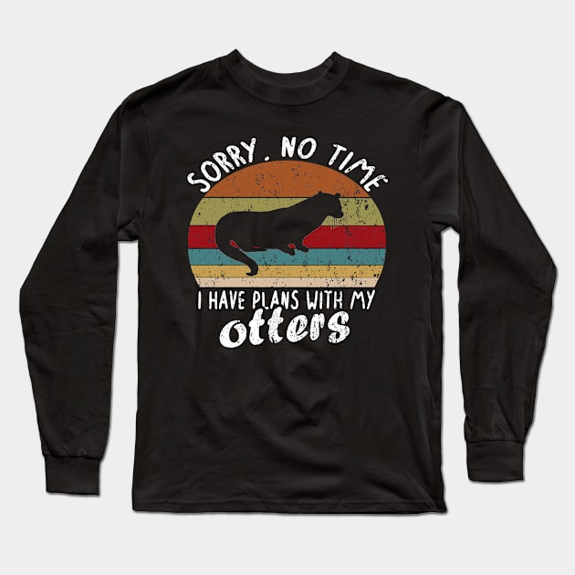 No time plans with otter animal giant otter motif Long Sleeve T-Shirt by FindYourFavouriteDesign